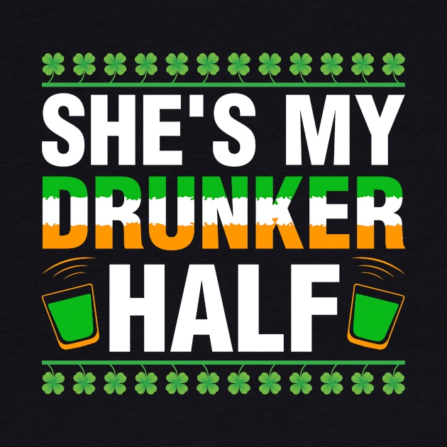 Shee Is My Drunker Half Shirt Couples St Patricks Day Irish by Albatross